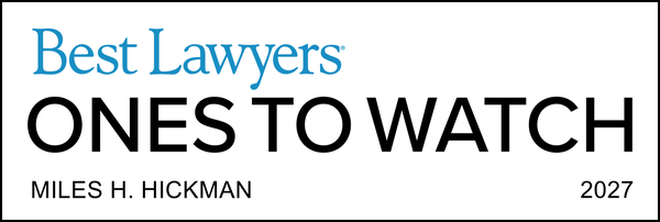 Miles H. Hickman Best Lawyers Ones to Watch 2027 badge
